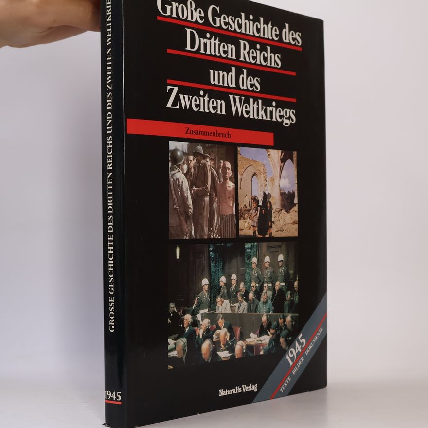 Autorenkollektiv Grosse Geschichte des Dritten Reichs und des Zweiten Weltkriegs