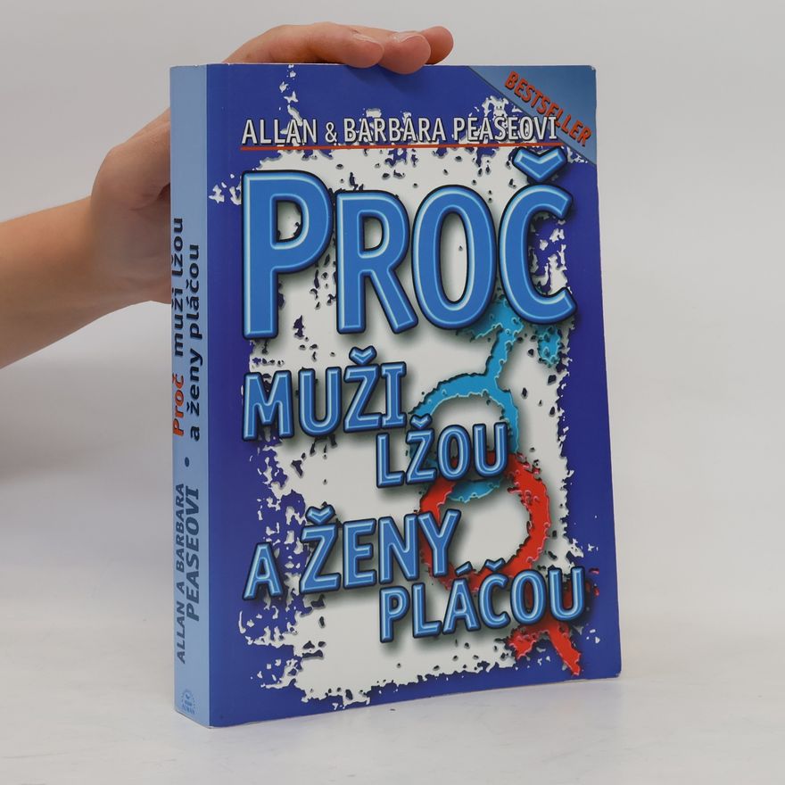 Allan Pease Proč muži lžou a ženy pláčou