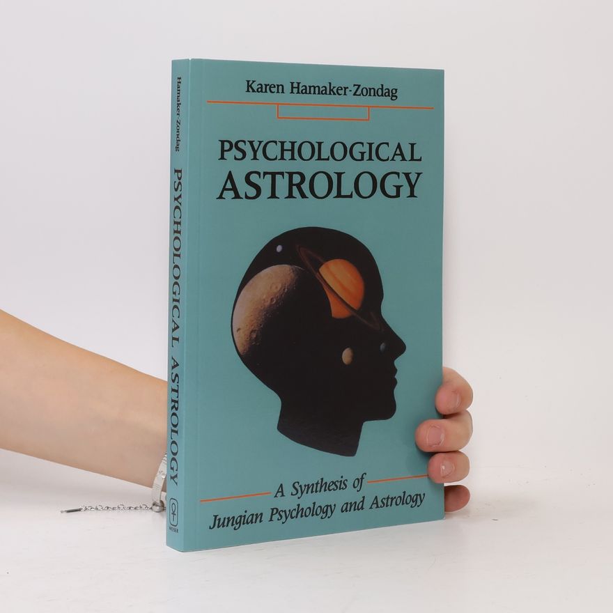 Karen M. Hamaker-Zondag Psychological Astrology