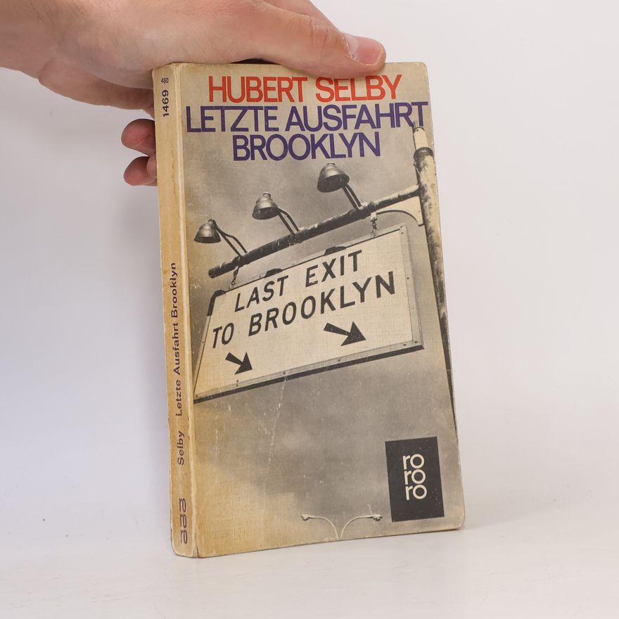 Hubert Selby, Jr. Letzte Ausfahrt Brooklyn