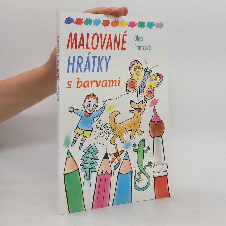 Olga Franzová Malované hrátky s barvami