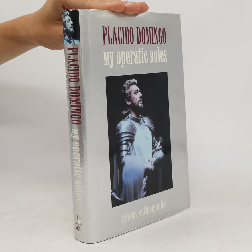 Helena Matheopoulos My Operatic Roles
