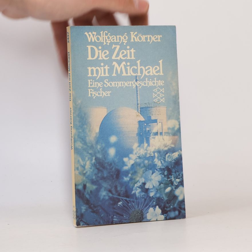 Wolfgang Körner Die Zeit mit Michael