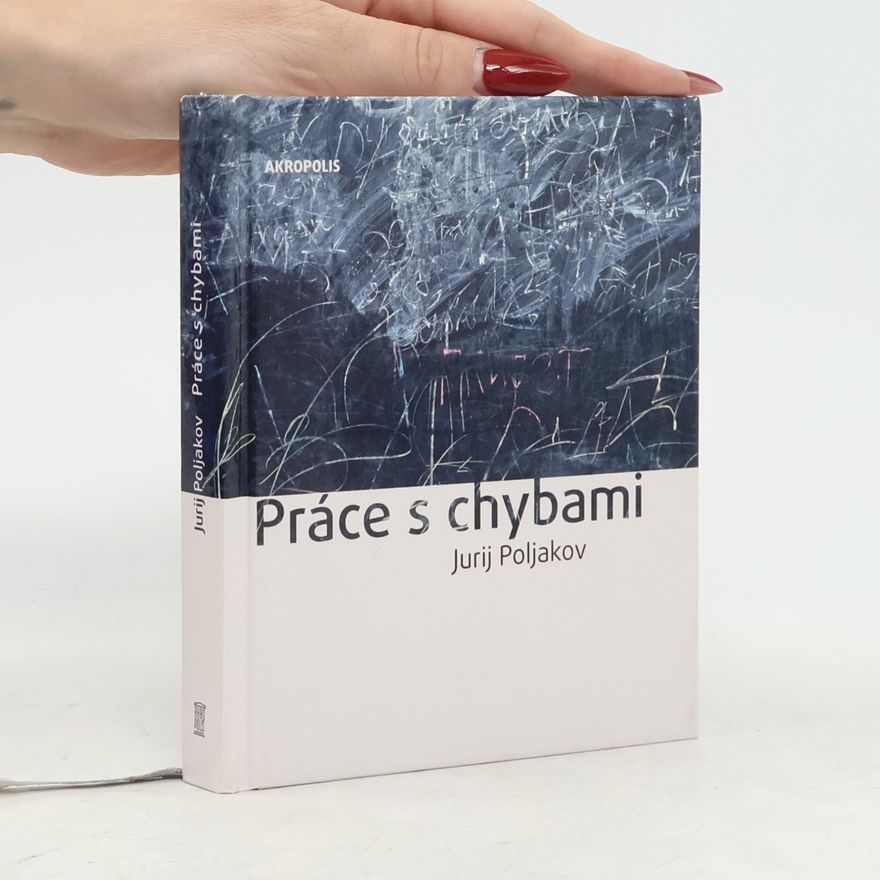 Jurij Poljakov Práce s chybami