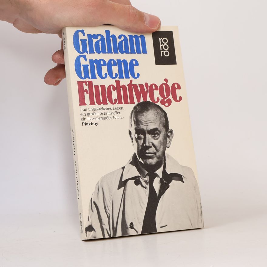Graham Greene Fluchtwege