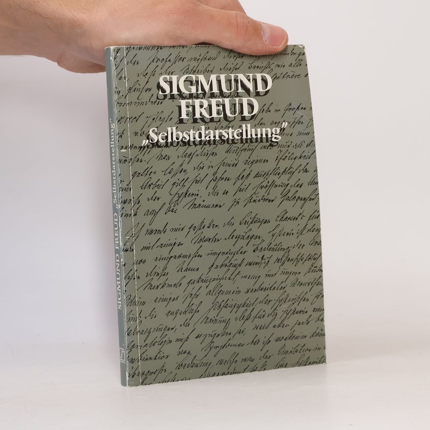Sigmund Freud "Selbstdarstellung"
