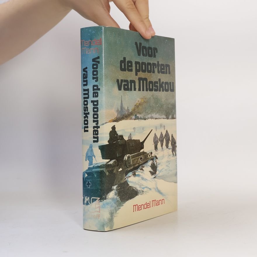 Mendel Mann Voor de poorten van Moskou