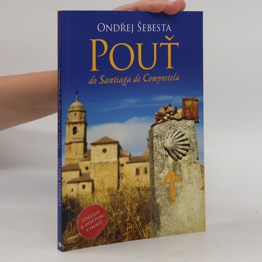 Ondřej Šebesta Pouť do Santiaga de Compostela