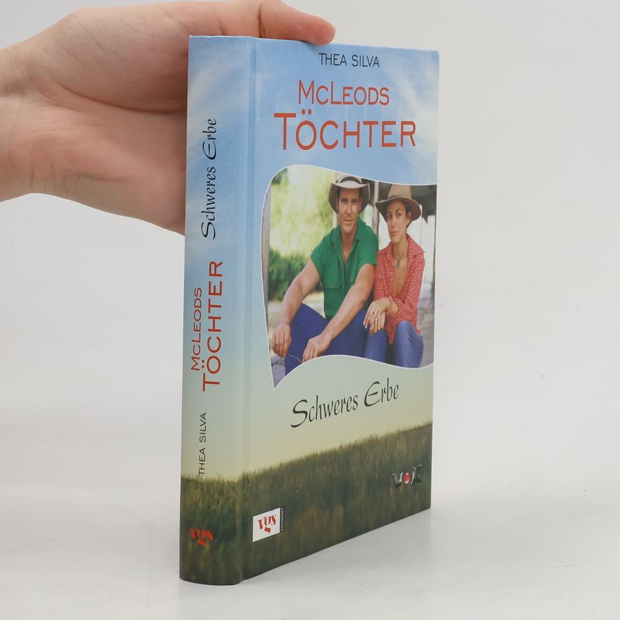Thea Silva McLeods Töchter. Schweres Erbe