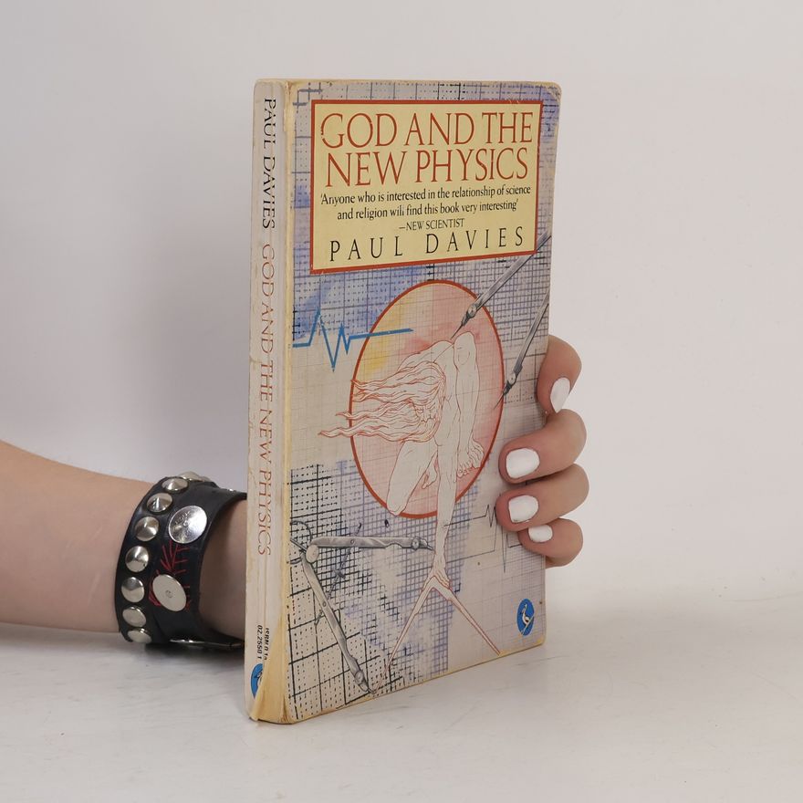 Paul Davies God and the New Physics