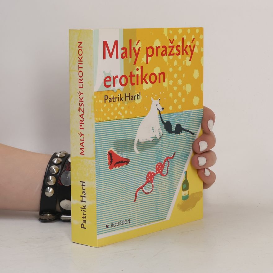 Patrik Hartl Malý pražský erotikon