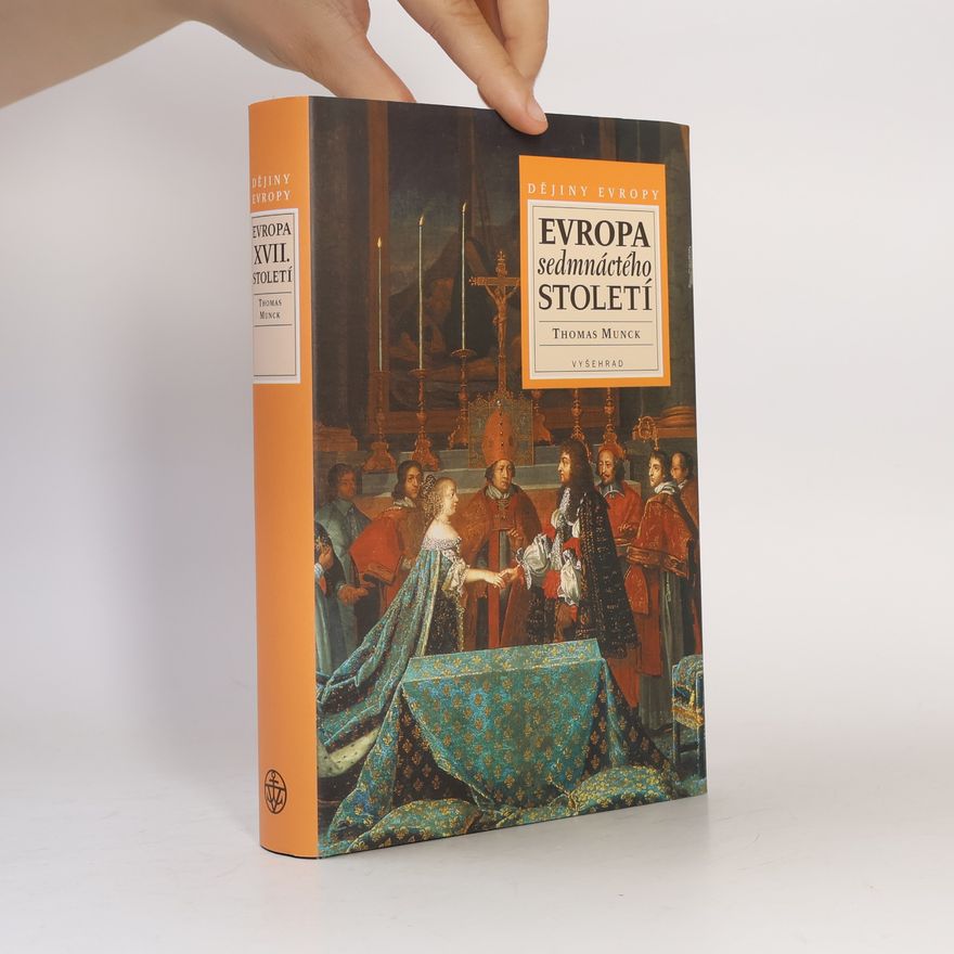 Thomas Munck Evropa sedmnáctého století. 1598-1700