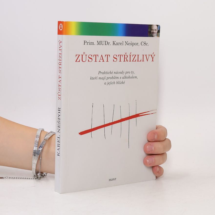 Karel Nešpor Zůstat střízlivý