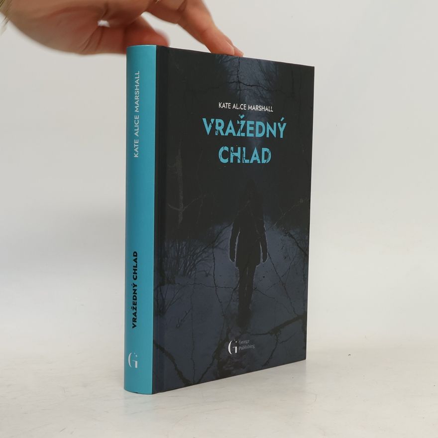 Kate Alice Marshall Vražedný chlad