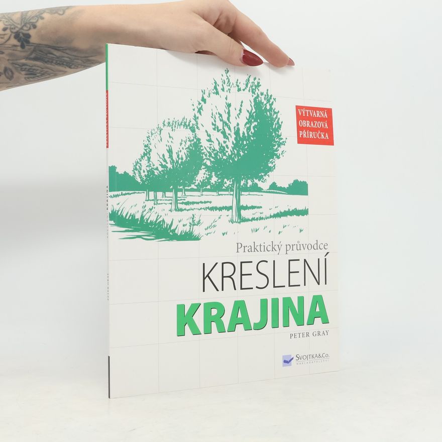 Peter Gray Praktický průvodce kreslení: Krajina
