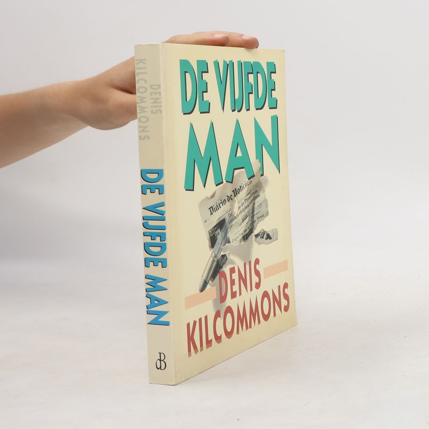 Denis Kilcommons De vijfde man