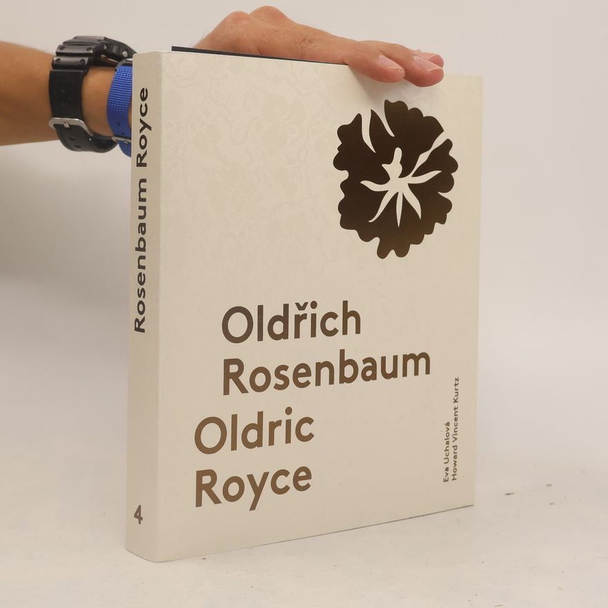 Howard Vincent Kurtz Oldřich Rosenbaum. Oldric Royce 4