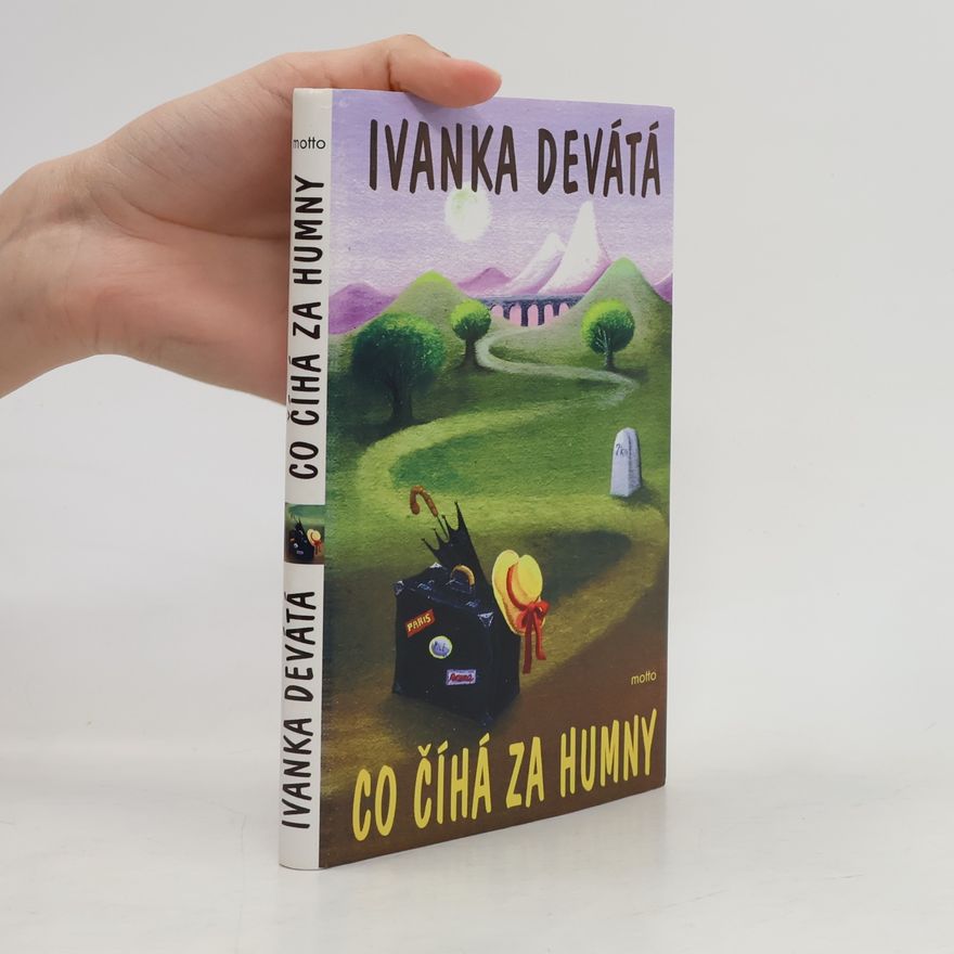 Ivanka Devátá Co číhá za humny