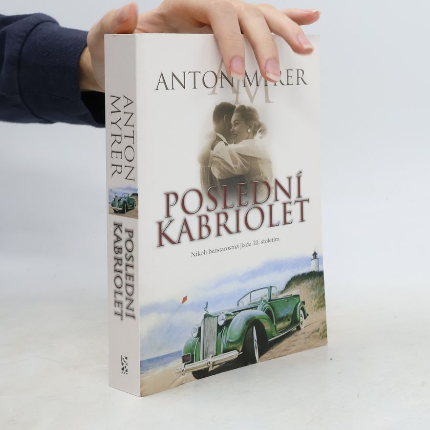 Anton Myrer Poslední kabriolet