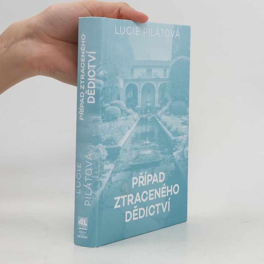 Lucie Pilátová Případ ztraceného dědictví