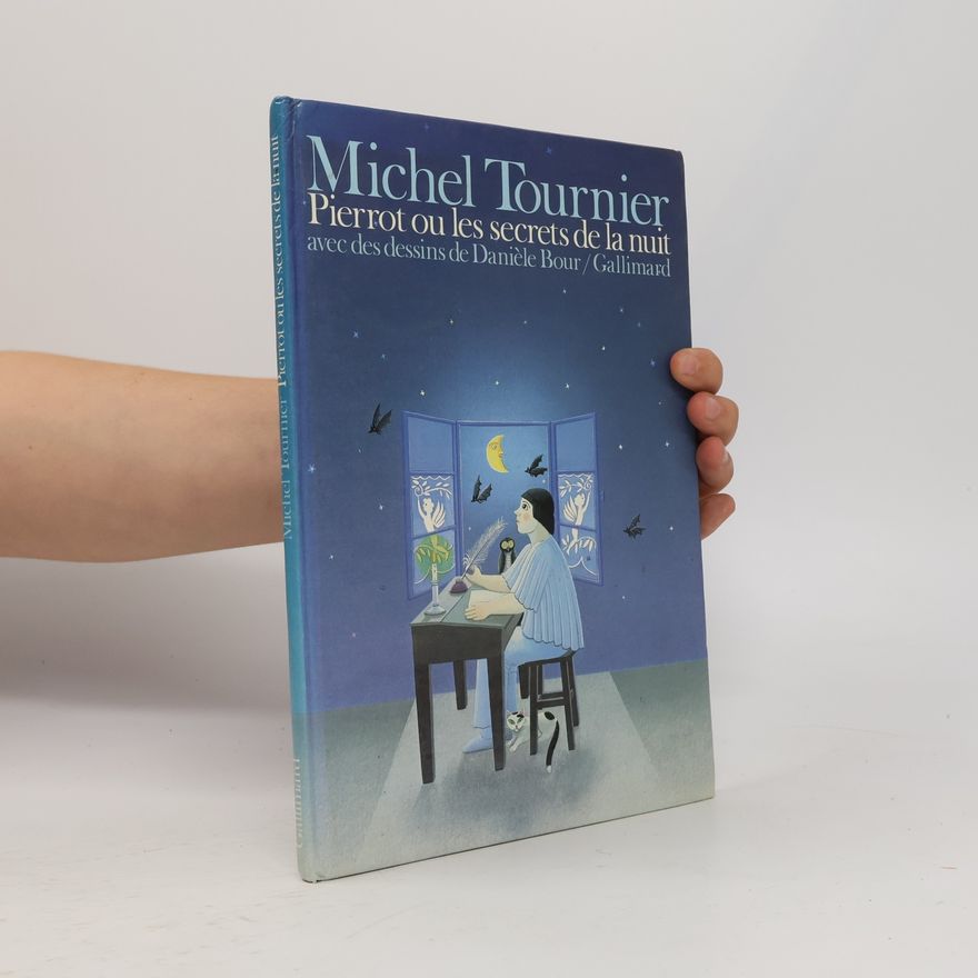 Michel Tournier Pierrot ou les secrets de la nuit
