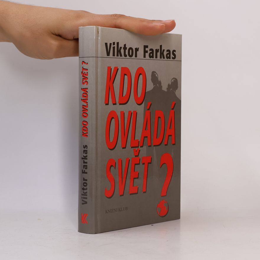 Viktor Farkas Kdo ovládá svět?