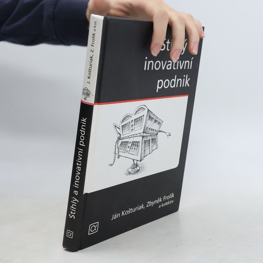 Zbyněk Frolík Štíhlý a inovativní podnik