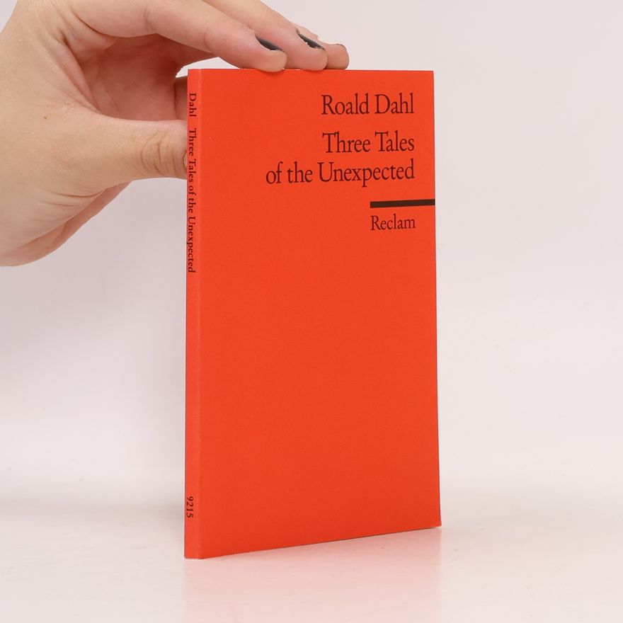 Roald Dahl Three Tales of the Unexpected