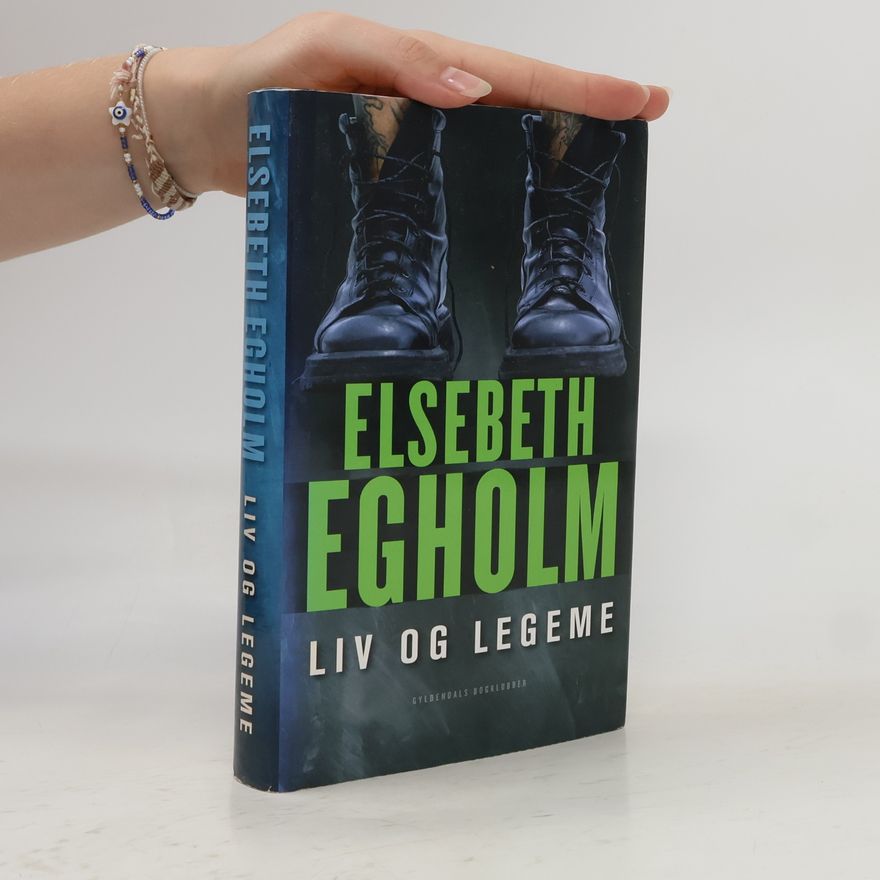 Elsebeth Egholm Liv og Legeme