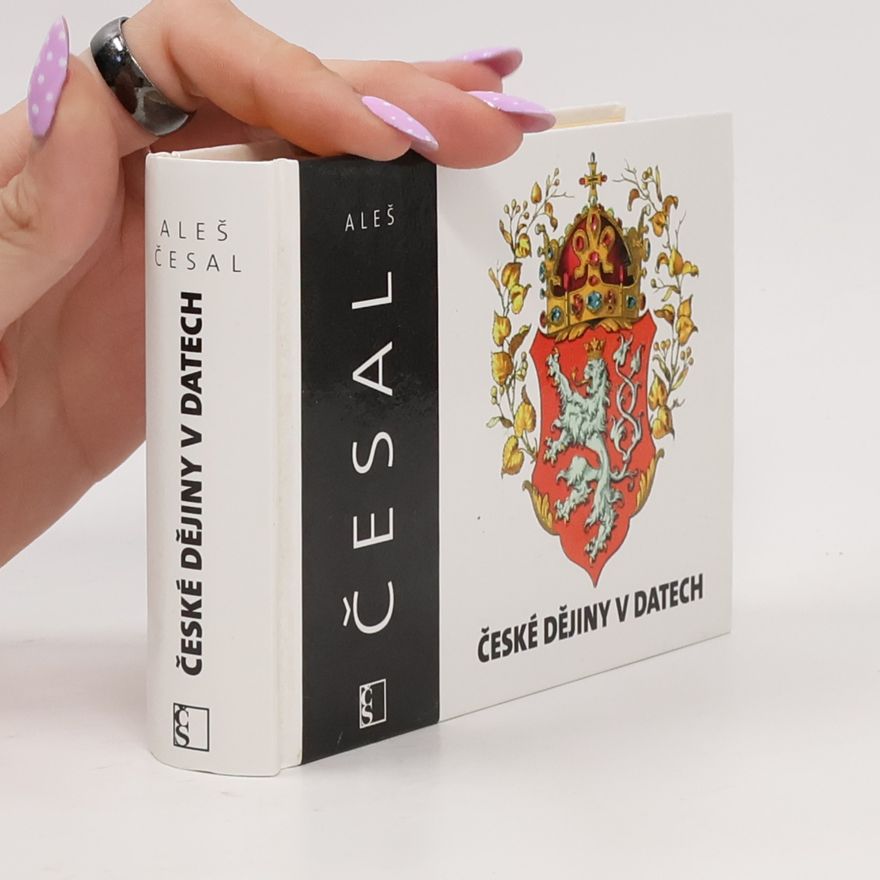 Aleš Česal České dějiny v datech