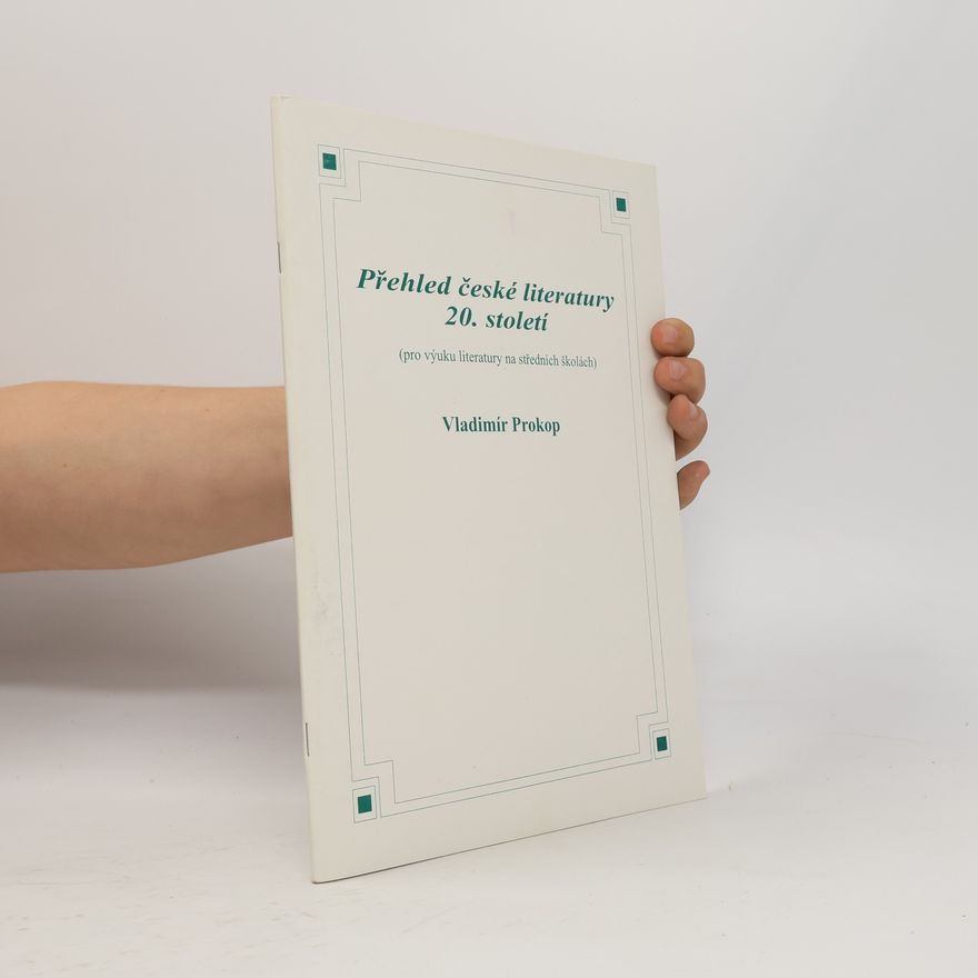 Vladimír Prokop Přehled české literatury 20. století