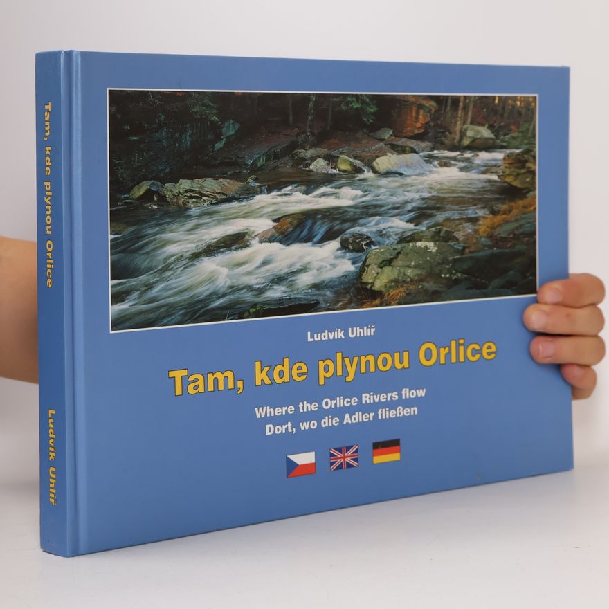 Ludvík Uhlíř Tam, kde plynou Orlice