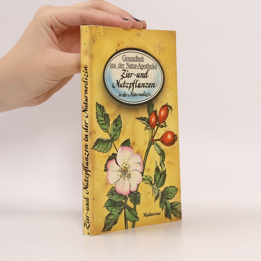 Autorenkollektiv Gesundheit aus der Natur-Apotheke Zier und Nutzpflanzen