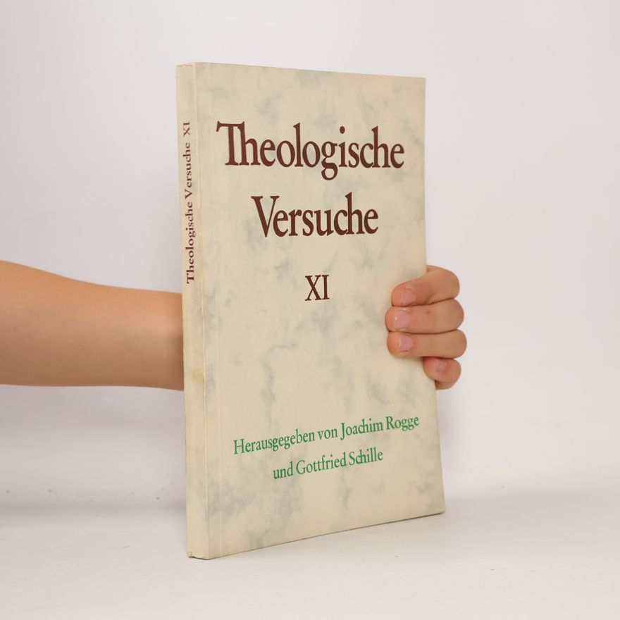 Gottfried Schille Theologische Versuche XI.