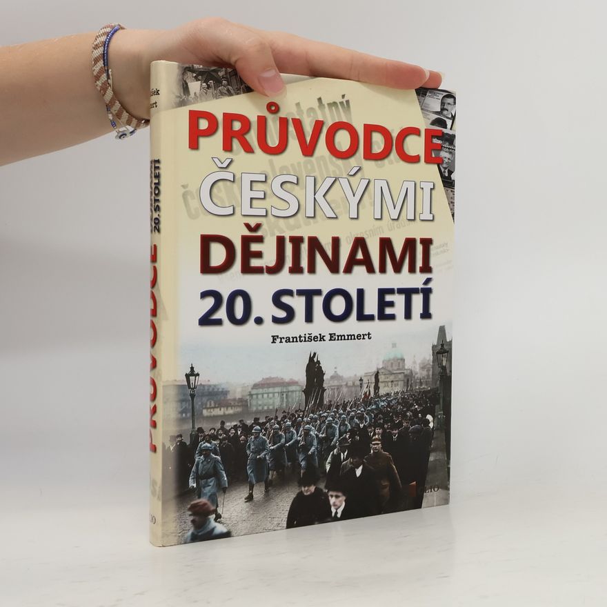 František Emmert Průvodce českými dějinami 20. století