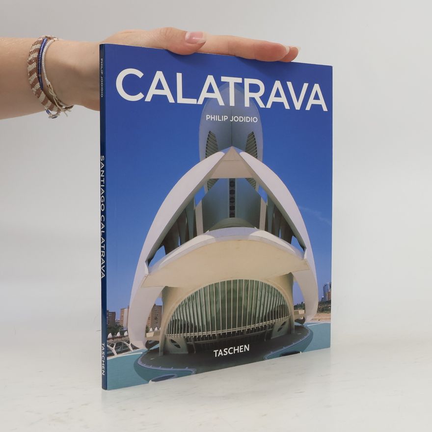 Santiago Calatrava Santiago Calatrava : 1951 : architekt, inženýr, umělec