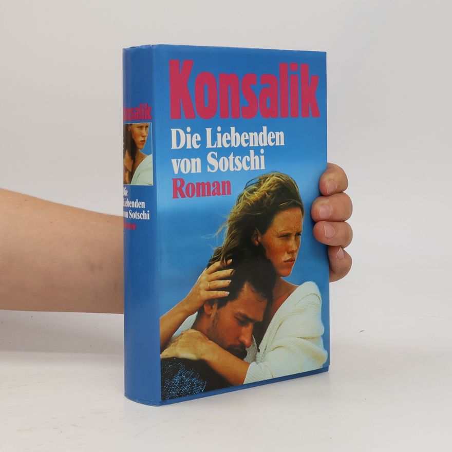 Heinz Günther Konsalik Die Liebenden von Sotschi