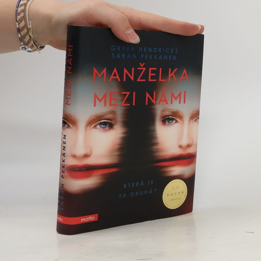 Greer Hendricks Manželka mezi námi