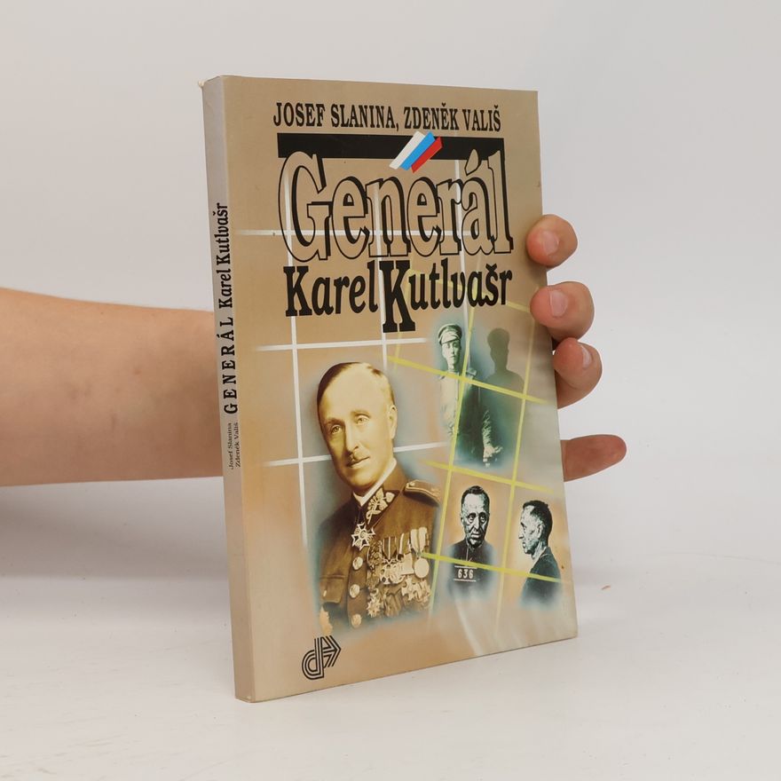 Zdeněk Vališ Generál Karel Kutlvašr