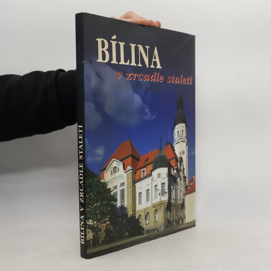 Květoslava Kocourková Bílina v zrcadle staletí
