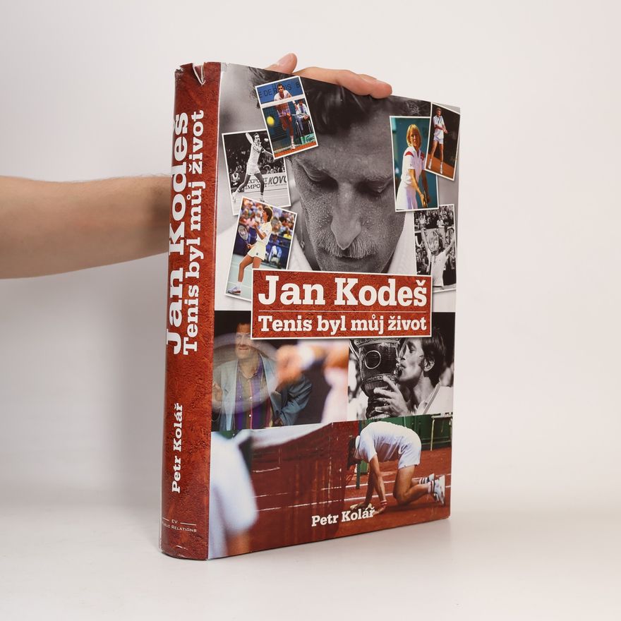 Jan Kodeš Tenis byl můj život
