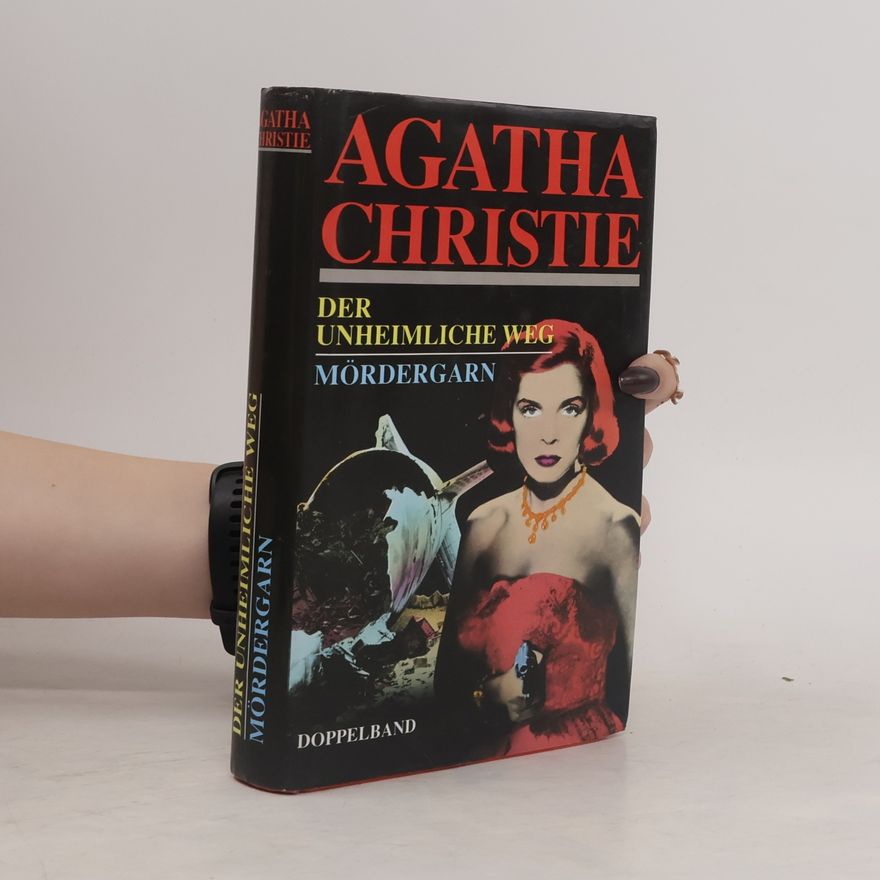 Agatha Christie Der unheimliche Weg. Mördergarn