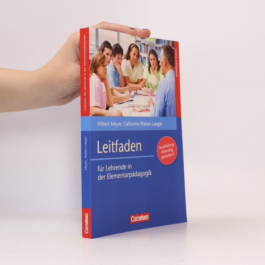 Hilbert Meyer Leitfaden für Lehrende in der Elementarpädagogik