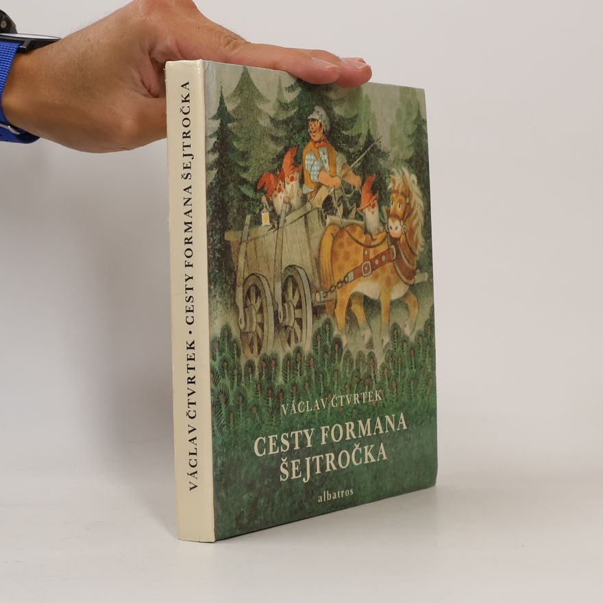 Václav Čtvrtek Cesty formana Šejtročka