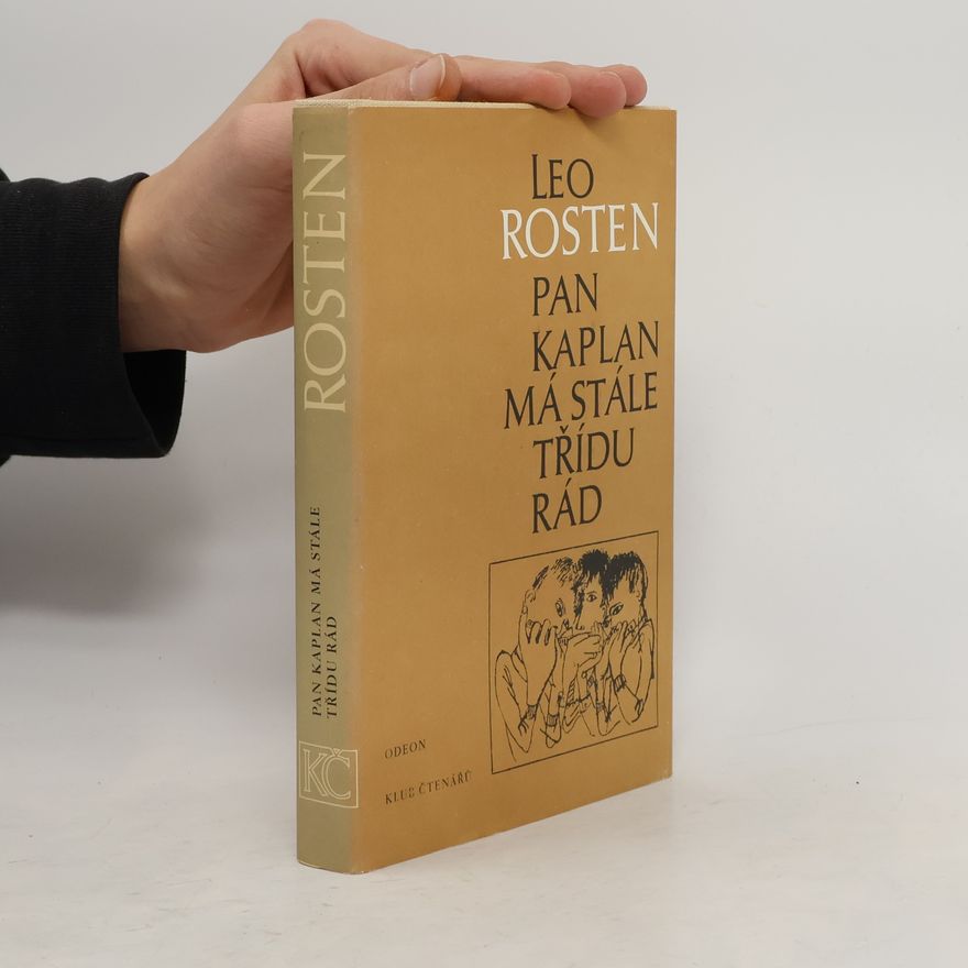 Leo Rosten Pan Kaplan má stále třídu rád