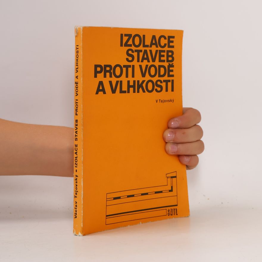 Václav Tajovský Izolace staveb proti vodě a vlhkosti
