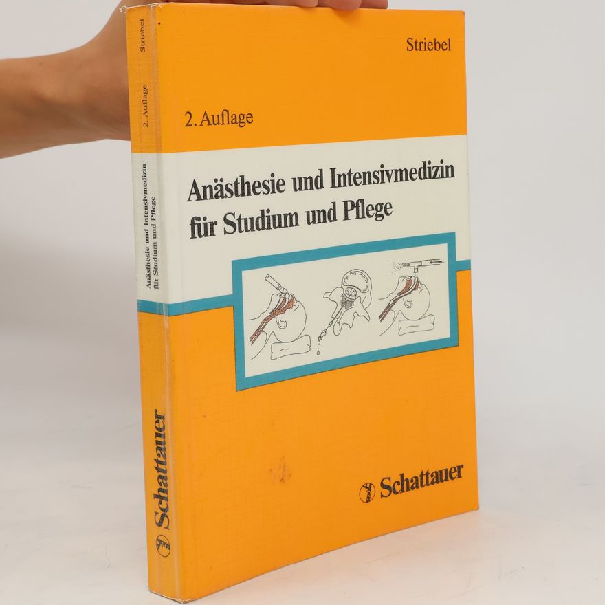 Hans Walter Striebel Anästhesie und Intensivmedizin für Studium und Pflege