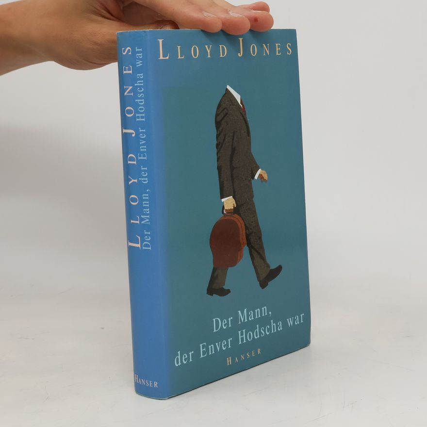 Sally Lloyd-Jones Der Mann, der Enver Hodscha war