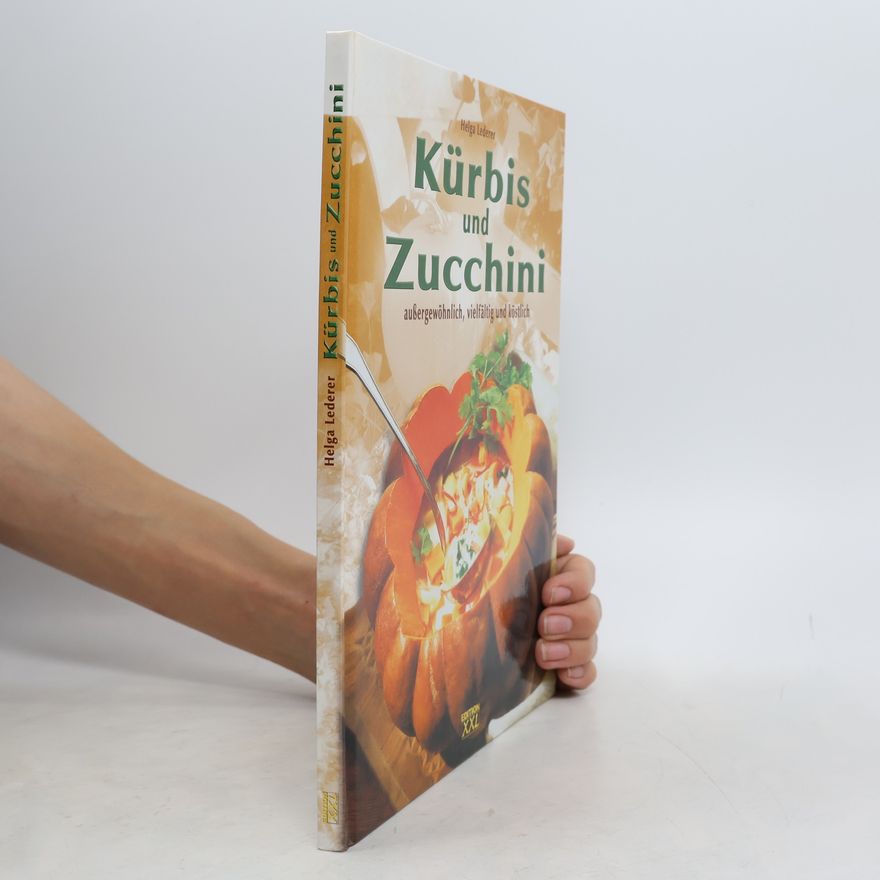 Helga Lederer Kürbis und Zucchini
