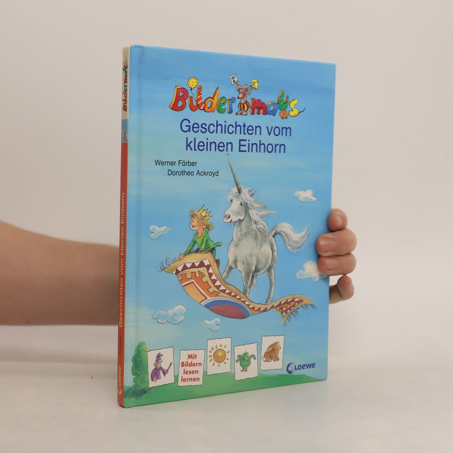 Werner Färber Bildermaus-Geschichten vom kleinen Einhorn